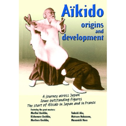 DVD : Aikido. Origins and development