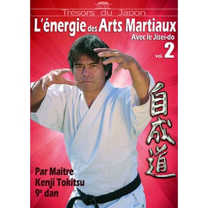 DVD : Energie des Arts Martiaux avec Jisei-do 2