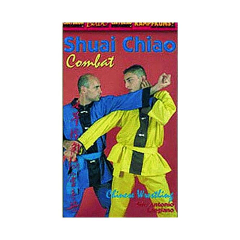 DVD : Shuai Chiao. Combat