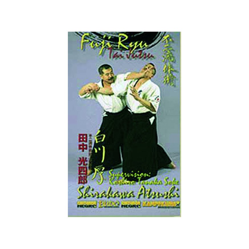 DVD : Fuji Ryu Tai Jutsu