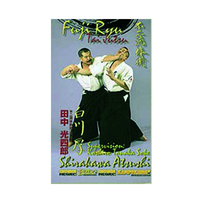 DVD : Fuji Ryu Tai Jutsu