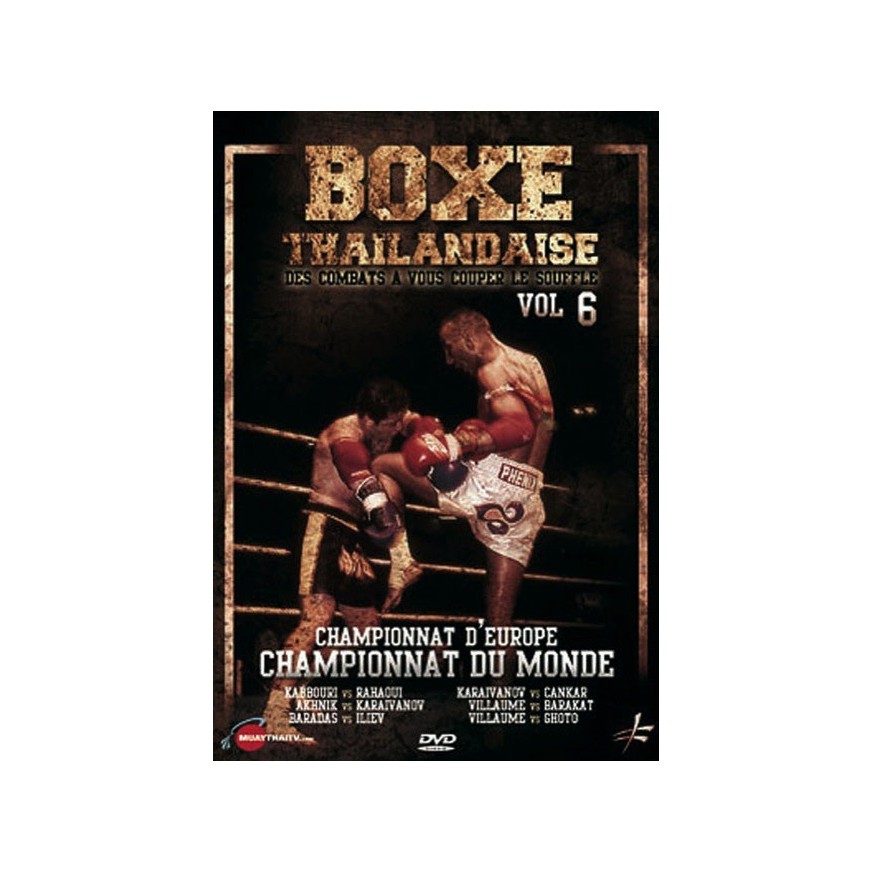 DVD : Boxe Thailandaise 6. Combats