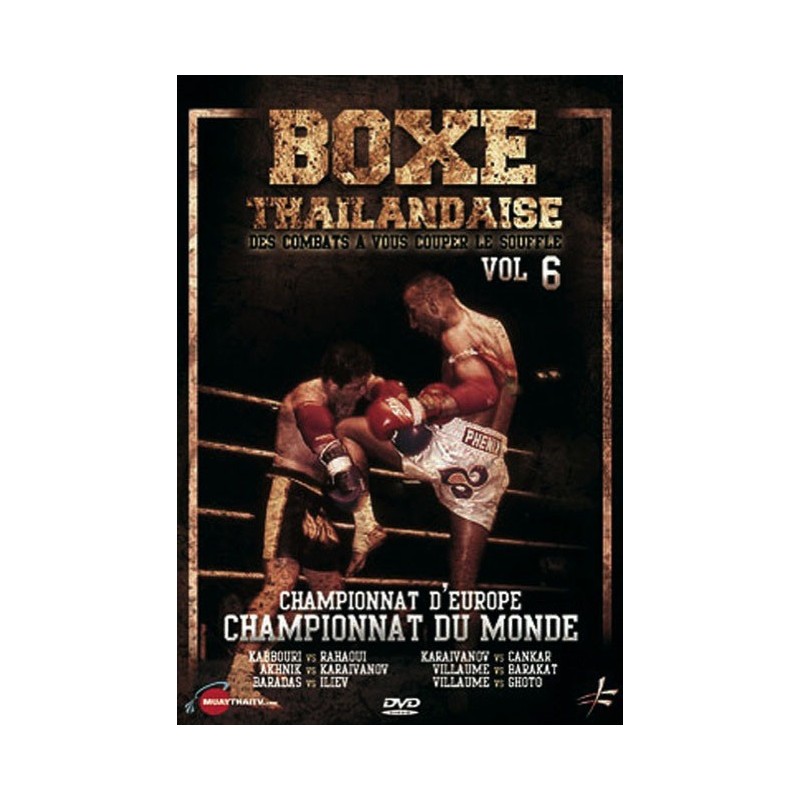 DVD : Boxe Thailandaise 6. Combats