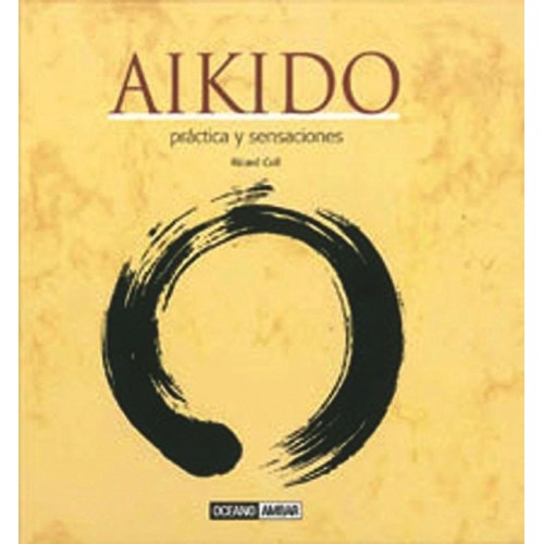 LIBRO : Aikido. Practica y sensaciones