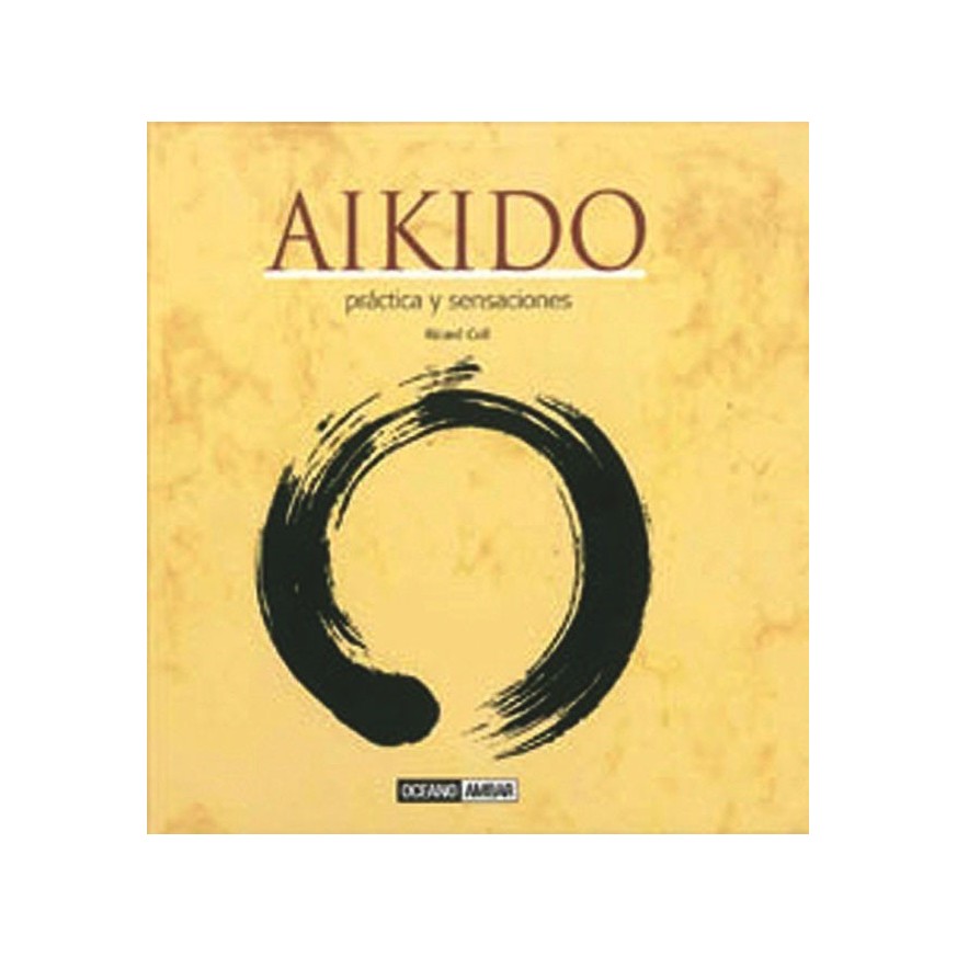 LIBRO : Aikido. Practica y sensaciones