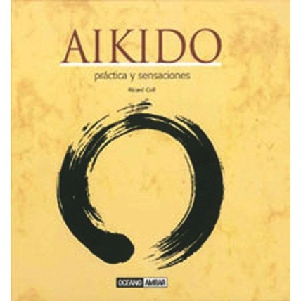 LIBRO : Aikido. Practica y sensaciones