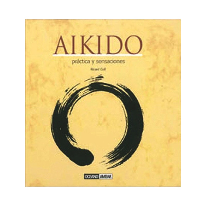 LIBRO : Aikido. Practica y sensaciones