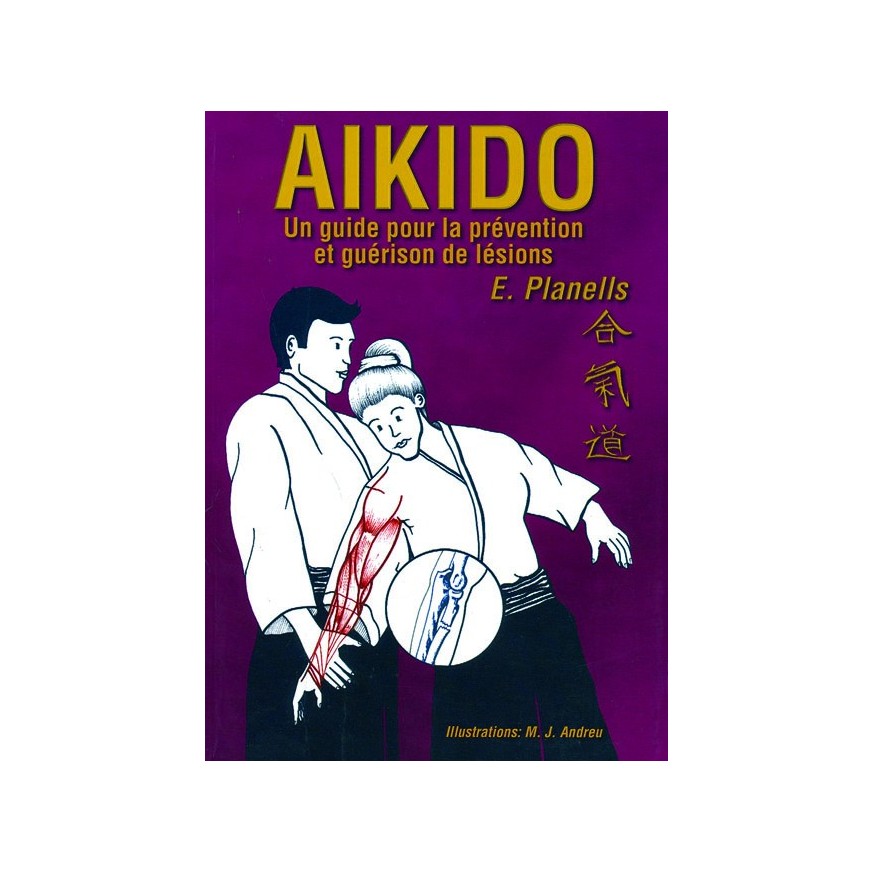 LIBRO : Aikido. Guide pour la prevention et guerison des lesions