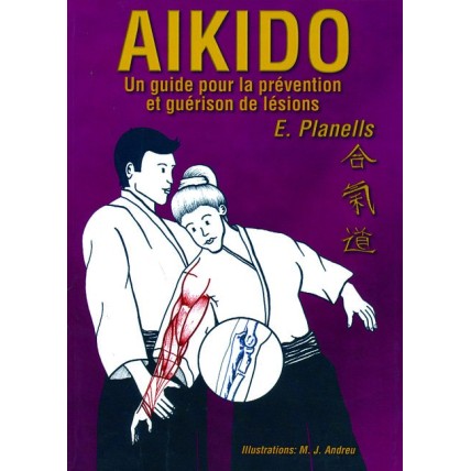 LIBRO : Aikido. Guide pour la prevention et guerison des lesions