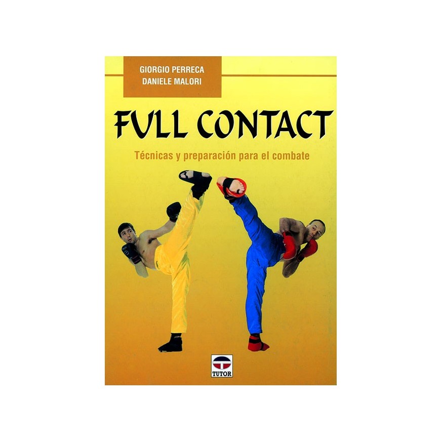 LIBRO : Full Contact. Tecnicas y preparacion para el combate