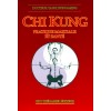 LIBRO : Chi Kung. Pratique martiale et sante