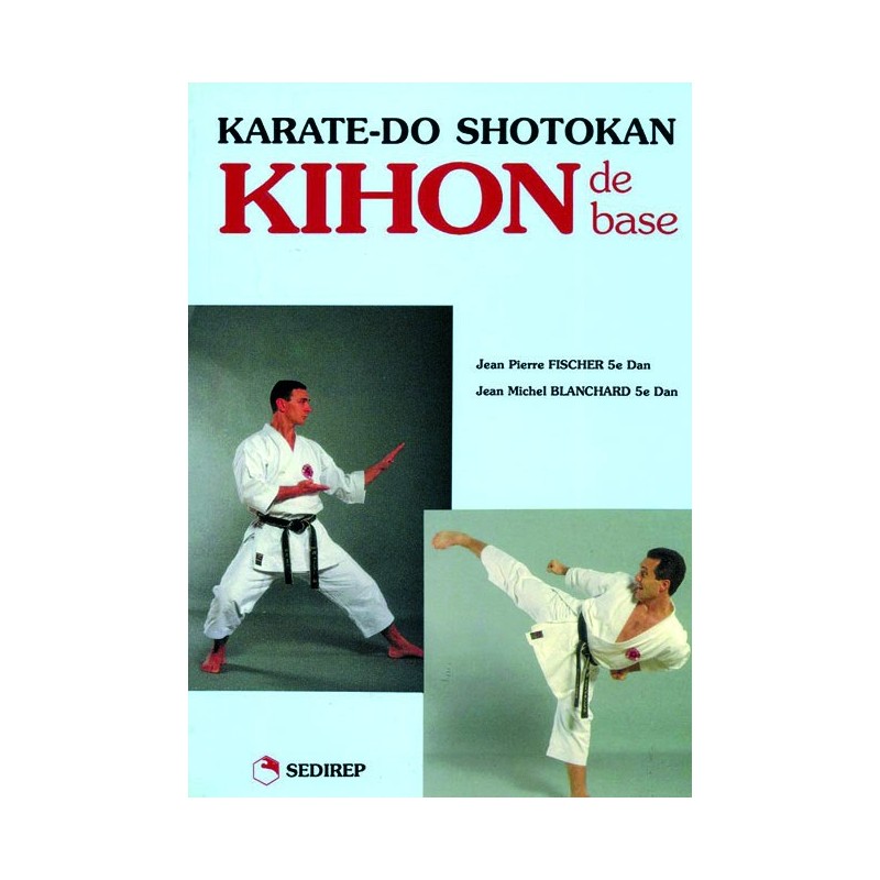 LIBRO : Karate Do Shotokan. Kihon de base
