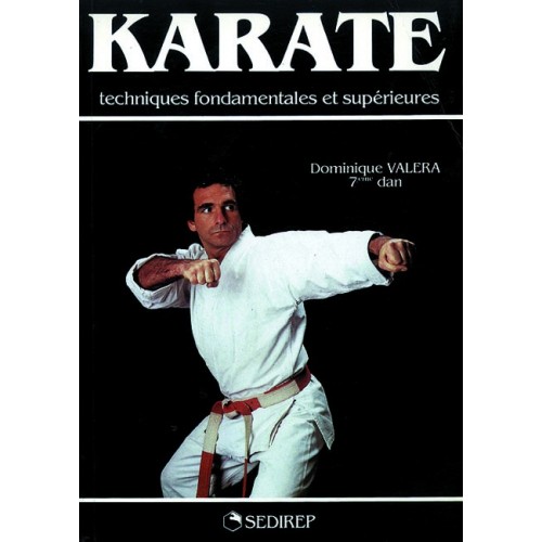 LIBRO : Karate. Techniques fondamentales et superieures