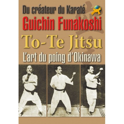 LIBRO : To-te Jitsu. L'art du poing d'Okinawa