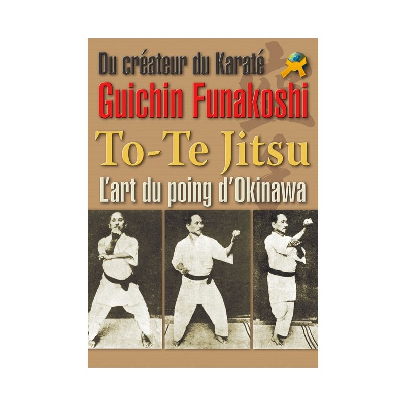 LIBRO : To-te Jitsu. L'art du poing d'Okinawa