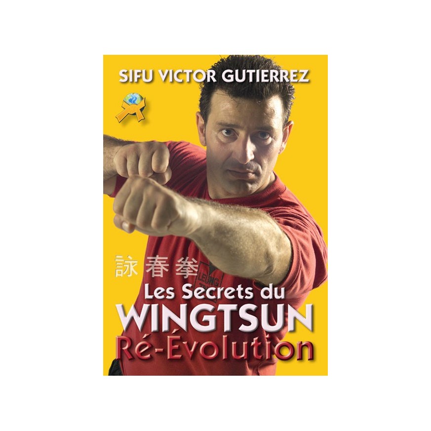 LIBRO : Secrets du Wingtsun. Re-evolution