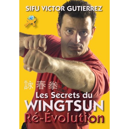 LIBRO : Secrets du Wingtsun. Re-evolution