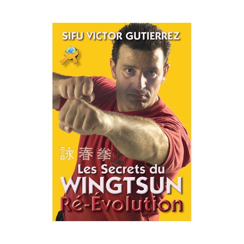 LIBRO : Secrets du Wingtsun. Re-evolution