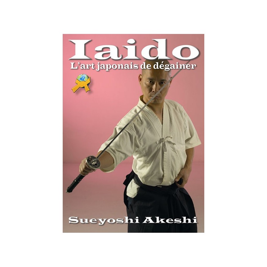 LIBRO : Iaido. L'art japonais de degainer