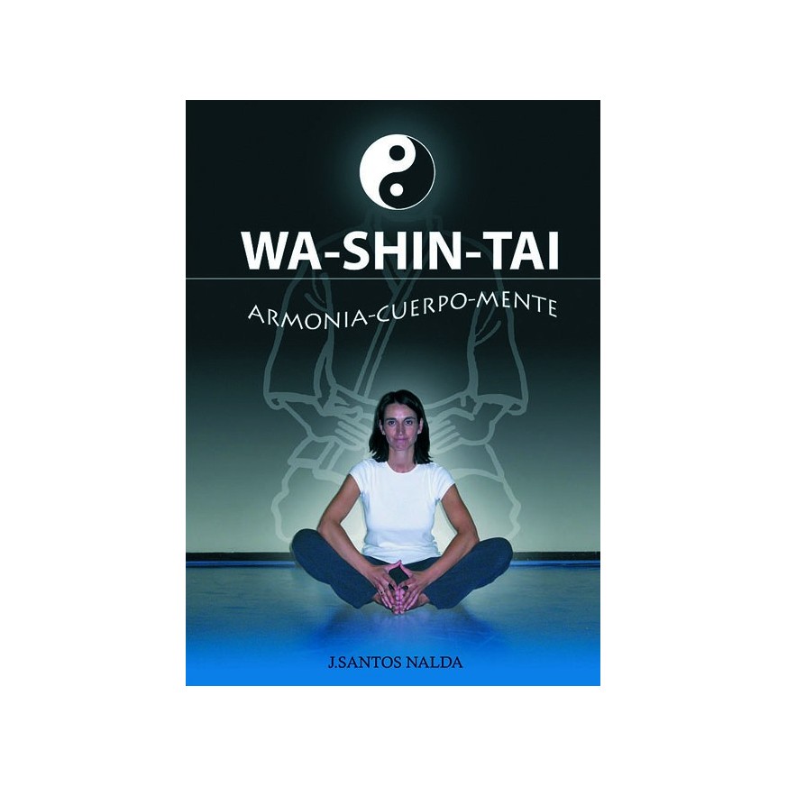 LIBRO : Wa Shin Tai. Armonia cuerpo-mente