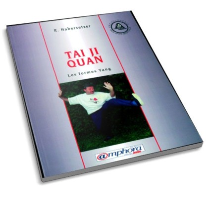 LIBRO : Tai Ji Quan. Les formes Yang