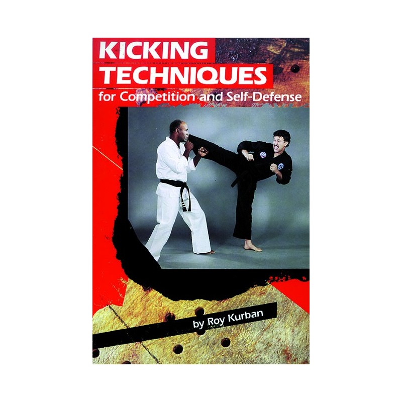LIBRO : Kicking techniques for competition and Self-Defense