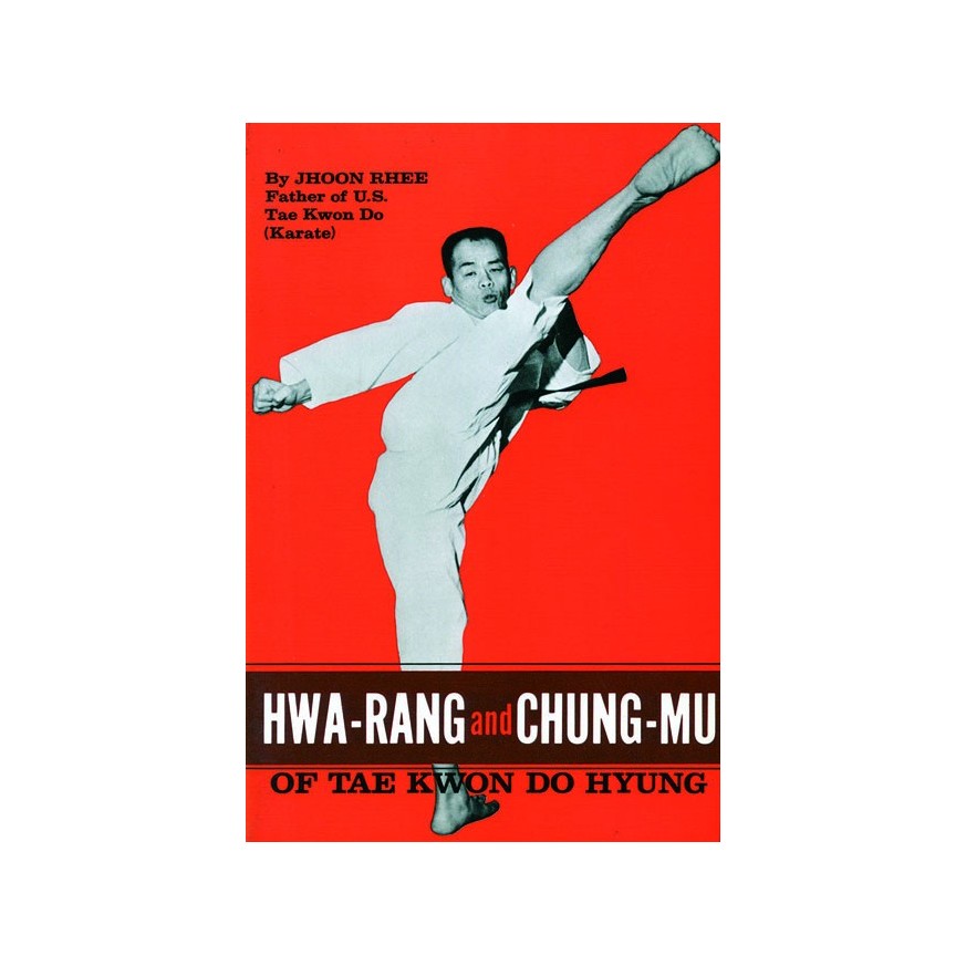 LIBRO : Hwa Rang and Chung Mu of Taekwondo Hyung