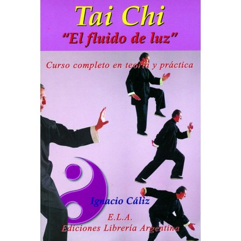 LIBRO : Tai Chi. El fluido...