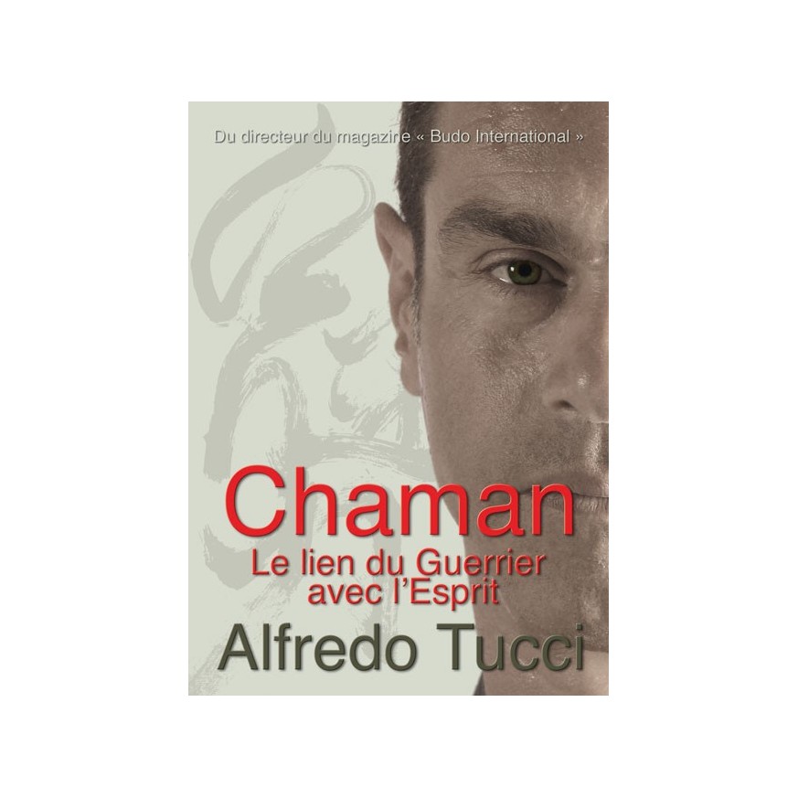 LIBRO : Chaman. Le lien du guerrier avec l'esprit