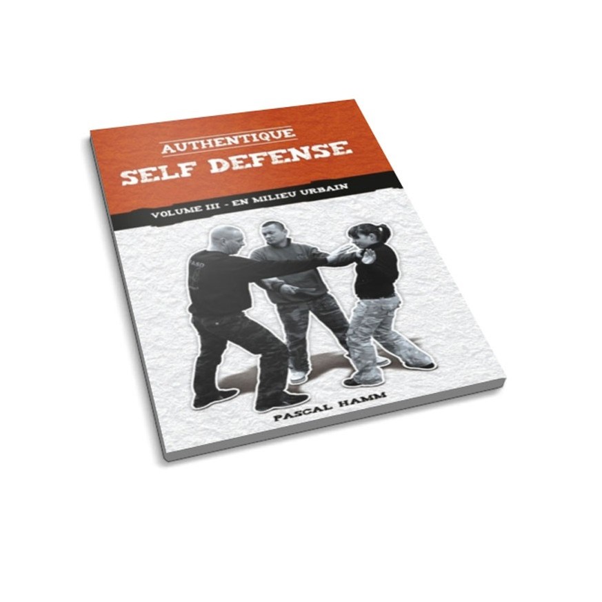 LIBRO : Authentique Self Defense 3. En milieu urbain