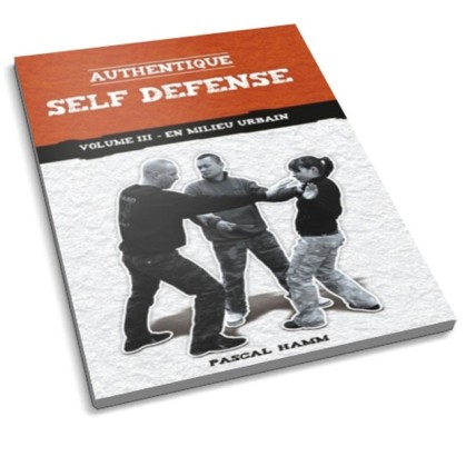 LIBRO : Authentique Self Defense 3. En milieu urbain