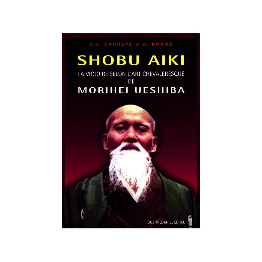 LIBRO : Shobu Aiki. La victoire selon Ueshiba