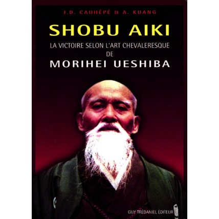 LIBRO : Shobu Aiki. La victoire selon Ueshiba