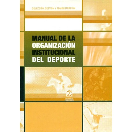 LIBRO : Manual de la organización institucional del deporte